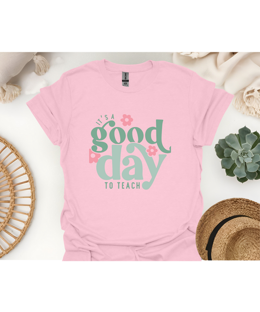 Its A Good Day to Teach